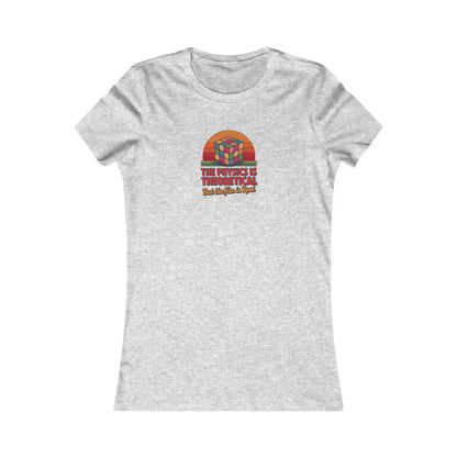The Physics is Theoretical, But the Fun is Real — Retro Women's Tee (Light)