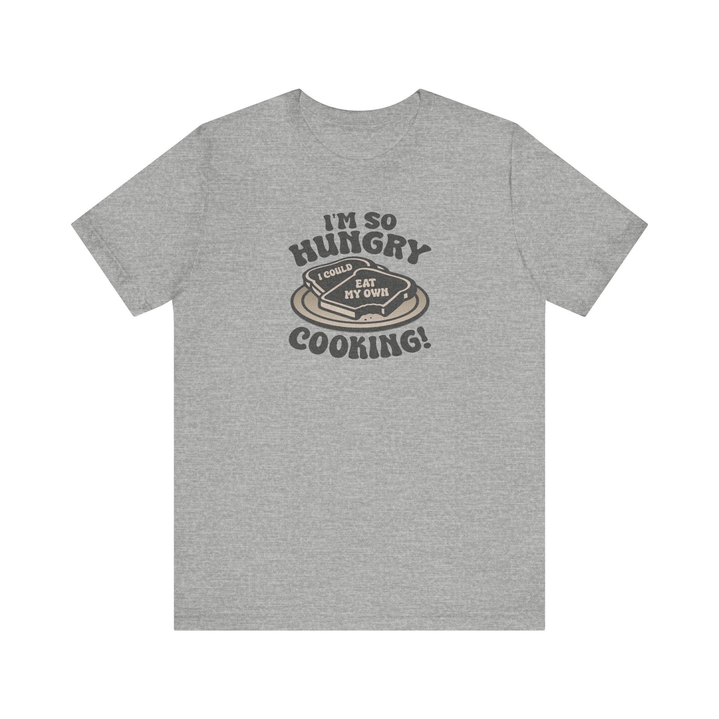 I'm So Hungry, I Could Eat My Own Cooking — Retro Tee (Light)