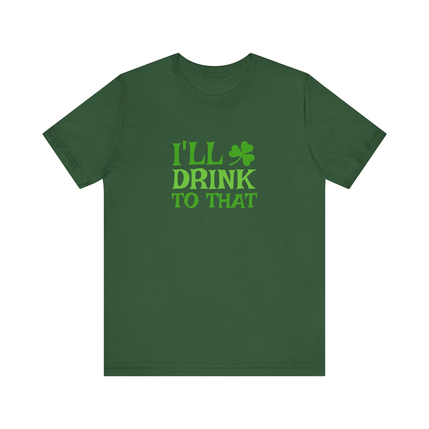 I'll Drink to That — St. Patrick's Retro Tee (Dark)