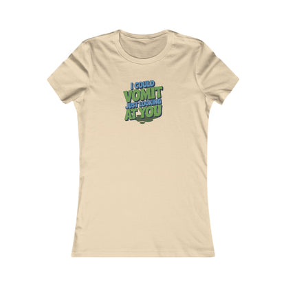 I Could Vomit Just Looking At You — Dorothy Zbornak Retro Women's Tee (Light)
