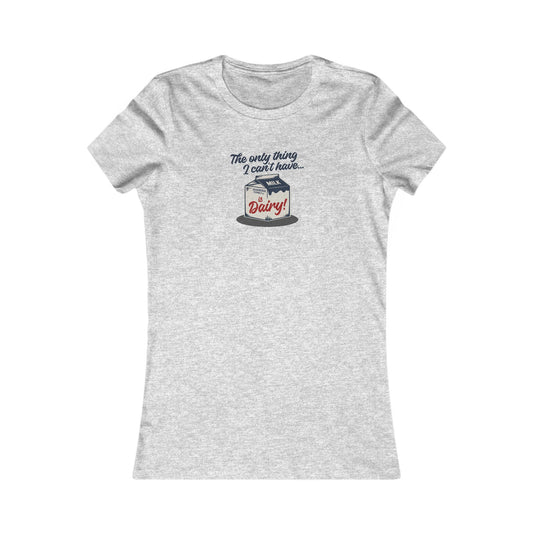 Can’t Have Dairy — Friends Jill Green Retro Women's Tee (Light)