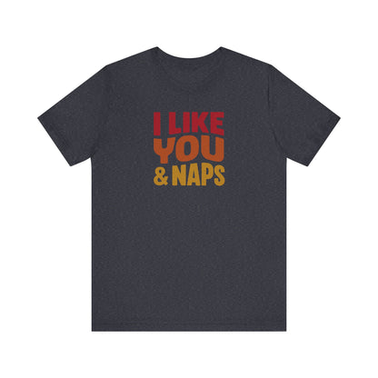 I Like You & Naps (Warm Gradient) — Retro Loungewear Tee (Dark)