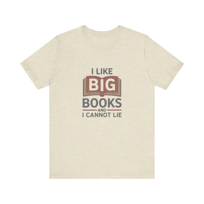 I Like Big Books and I Cannot Lie — Bibliophile Retro Tee (Light)
