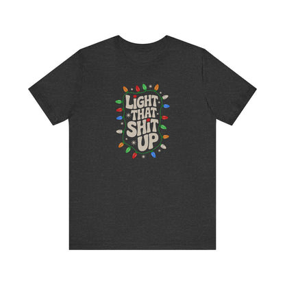 Light That Sh!t Up — Retro Christmas Lights Tee (Dark)