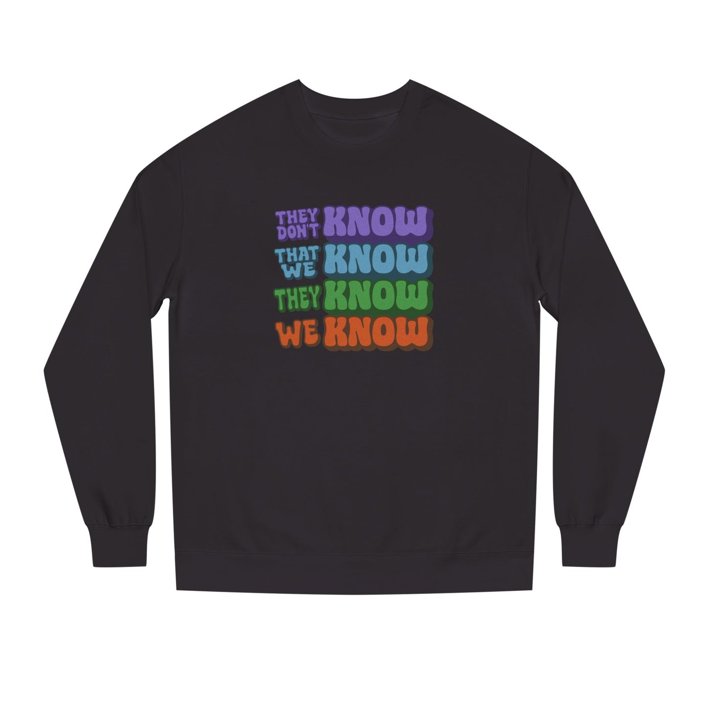 They Don't Know We Know — Friends Retro Sweatshirt (Dark)