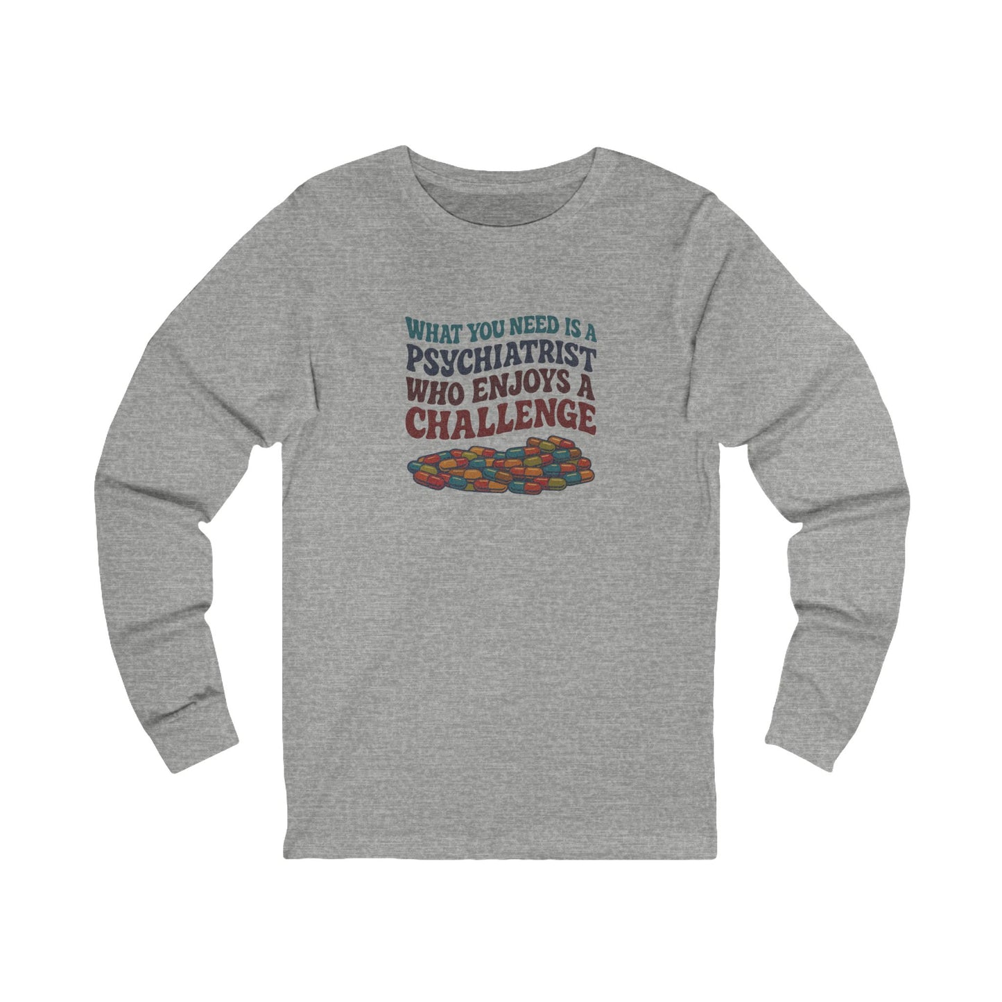 You Need a Psychiatrist — Dorothy Zbornak Long Sleeve (Light)