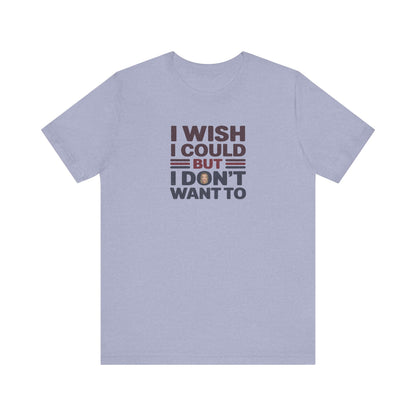 I Wish I Could, But I Don't Want To — Phoebe Buffay Retro Tee (Light)