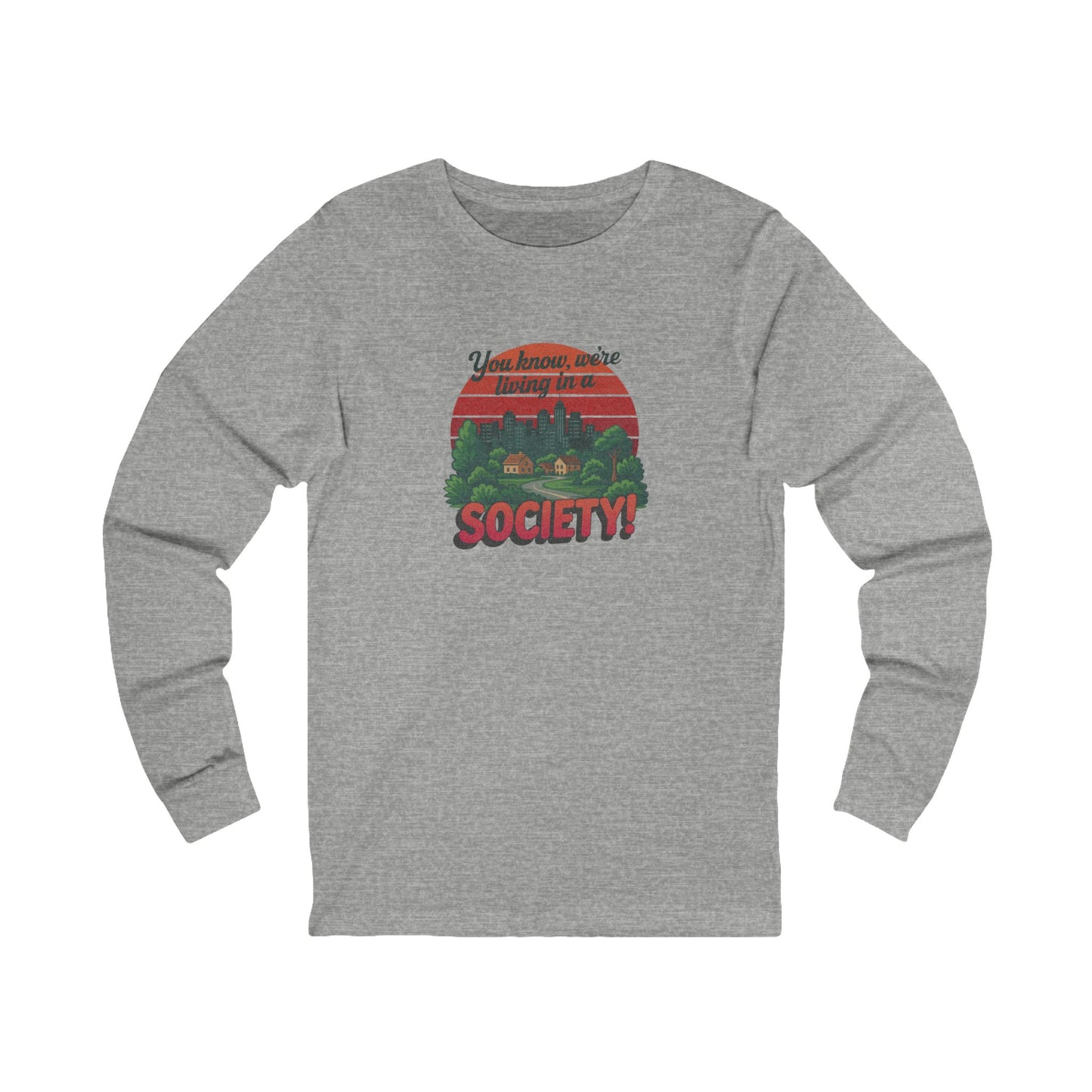 We’re Living in a Society! — Seinfeld Retro Long Sleeve (Light)