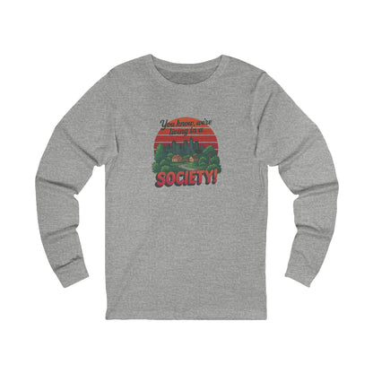 We’re Living in a Society! — Seinfeld Retro Long Sleeve (Light)