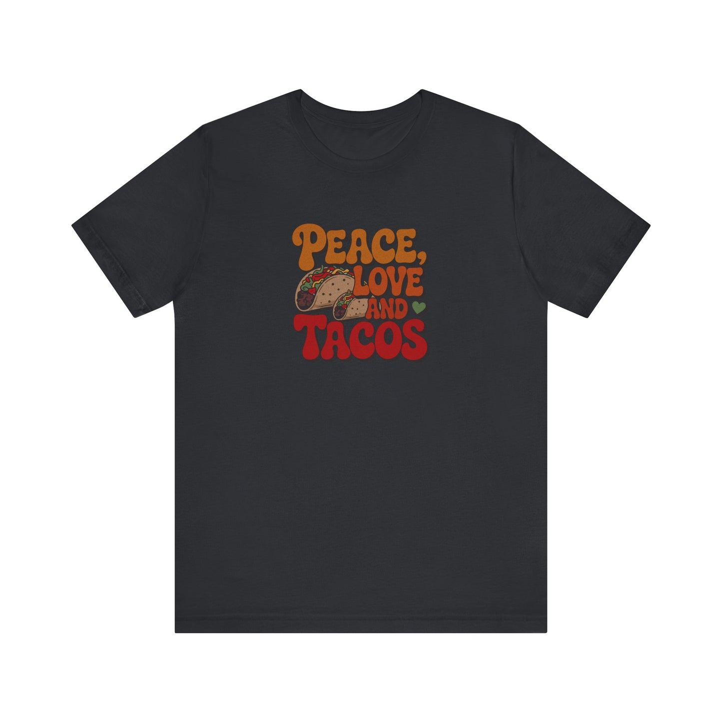 Peace, Love, and Tacos — Retro Foodie Tee (Dark)