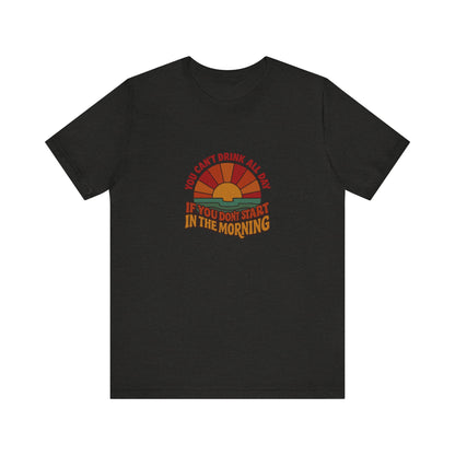 You Can't Drink All Day PSA — Retro Sunrise Tee (Dark)