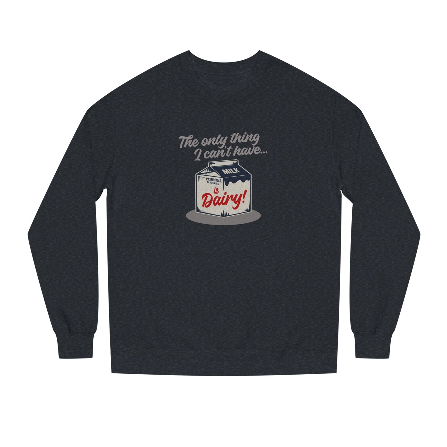 Can’t Have Dairy — Friends Jill Green Retro Sweatshirt (Dark)