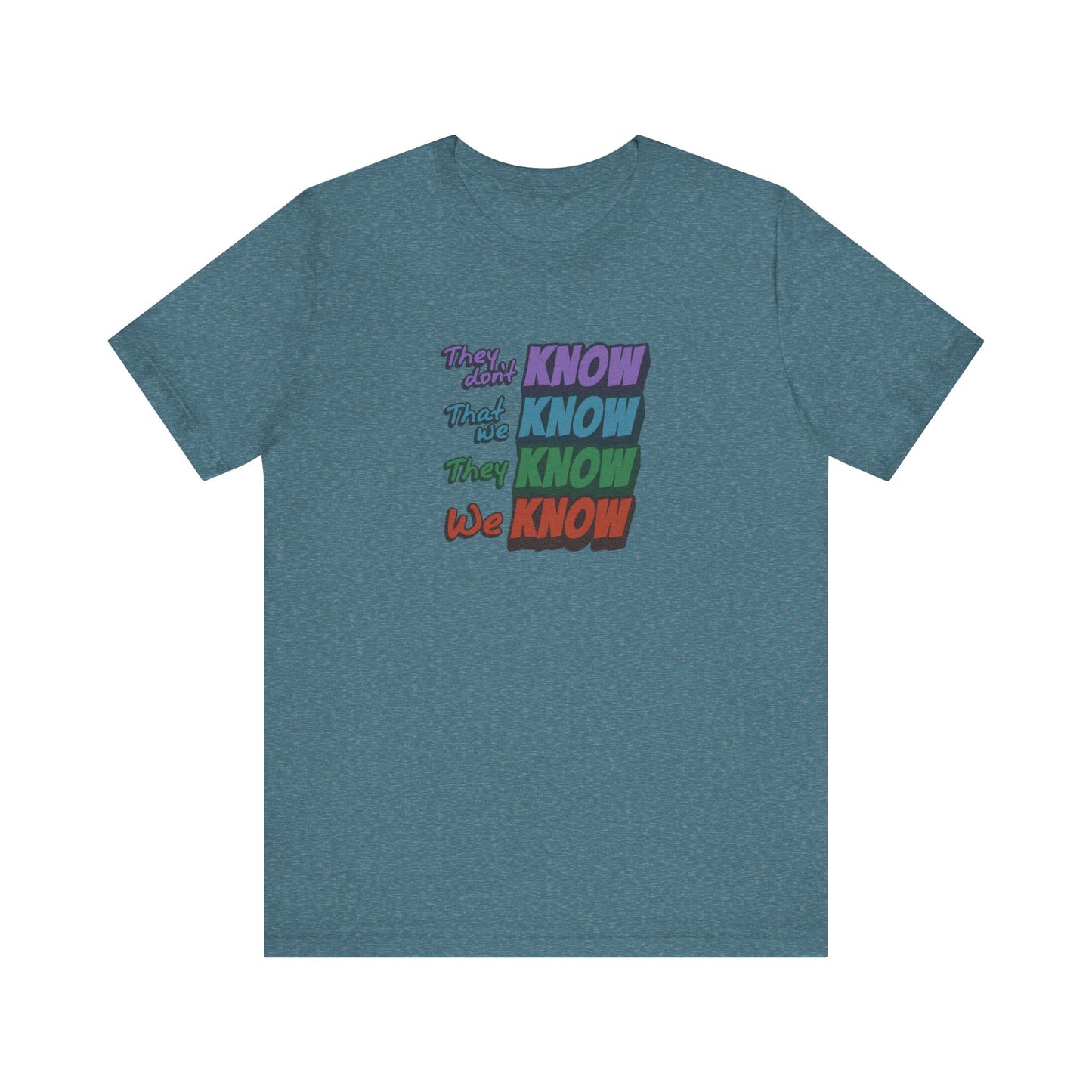 They Don't Know We Know — Friends Retro Tee (Light)