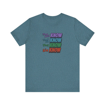 They Don't Know We Know — Friends Retro Tee (Light)