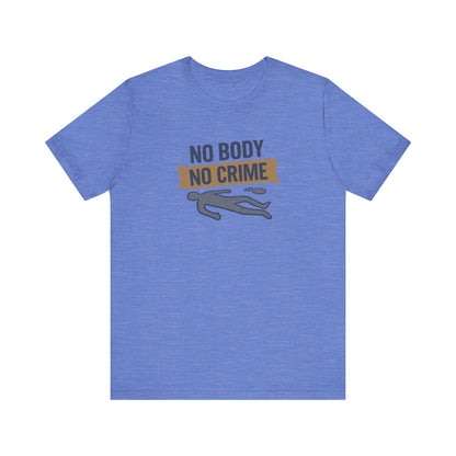 No Body, No Crime — Psych Crime Scene Retro Tee (Light)