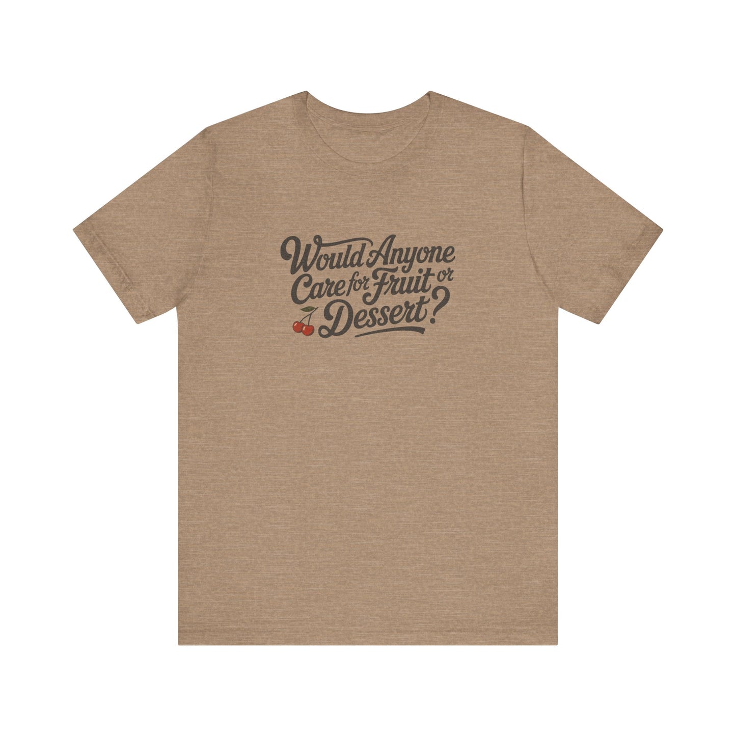 Would Anyone Care for Fruit or Dessert? — Clue Retro Tee (Light)