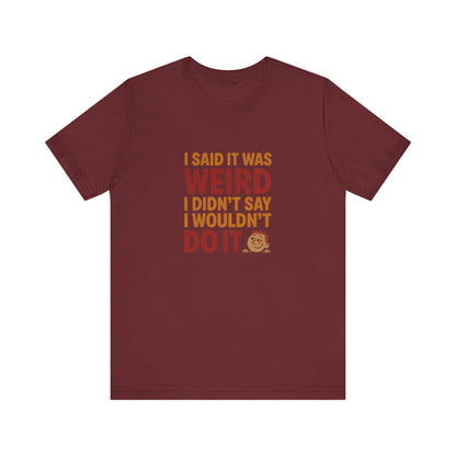 It's Weird, But I'm Interested (Colorful) — Retro Tee (Dark)