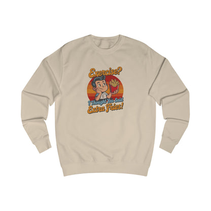 Exercise? I Thought You Said Extra Fries! — Retro Sweatshirt (Light)
