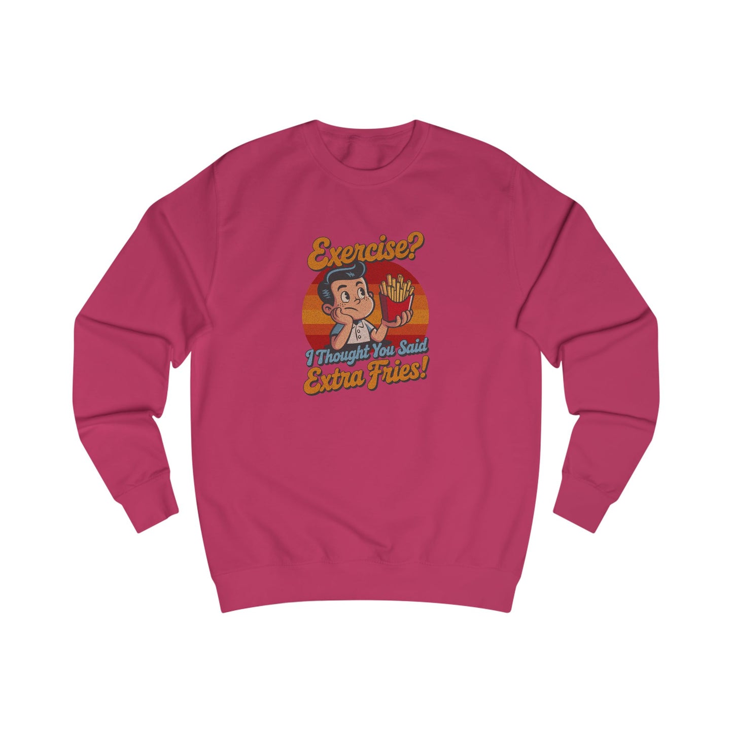 Exercise? I Thought You Said Extra Fries! — Retro Sweatshirt (Light)