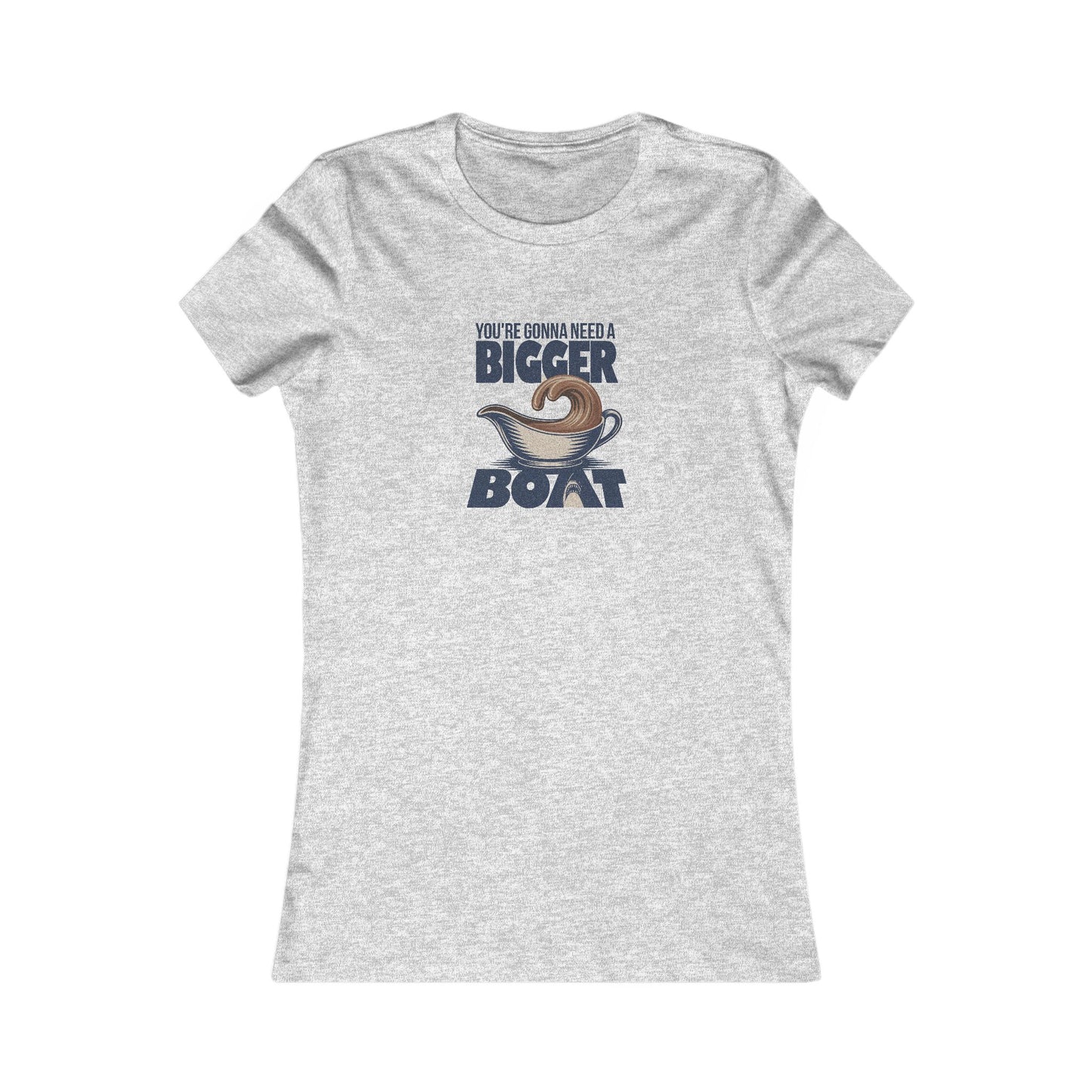 You're Gonna Need a Bigger (Gravy) Boat — Retro Women's Tee (Light)