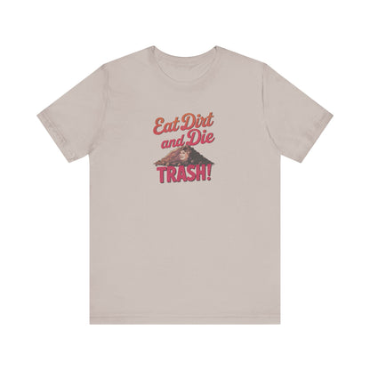 Eat Dirt and Die, Trash! — Blanche Devereaux Retro Tee (Light)