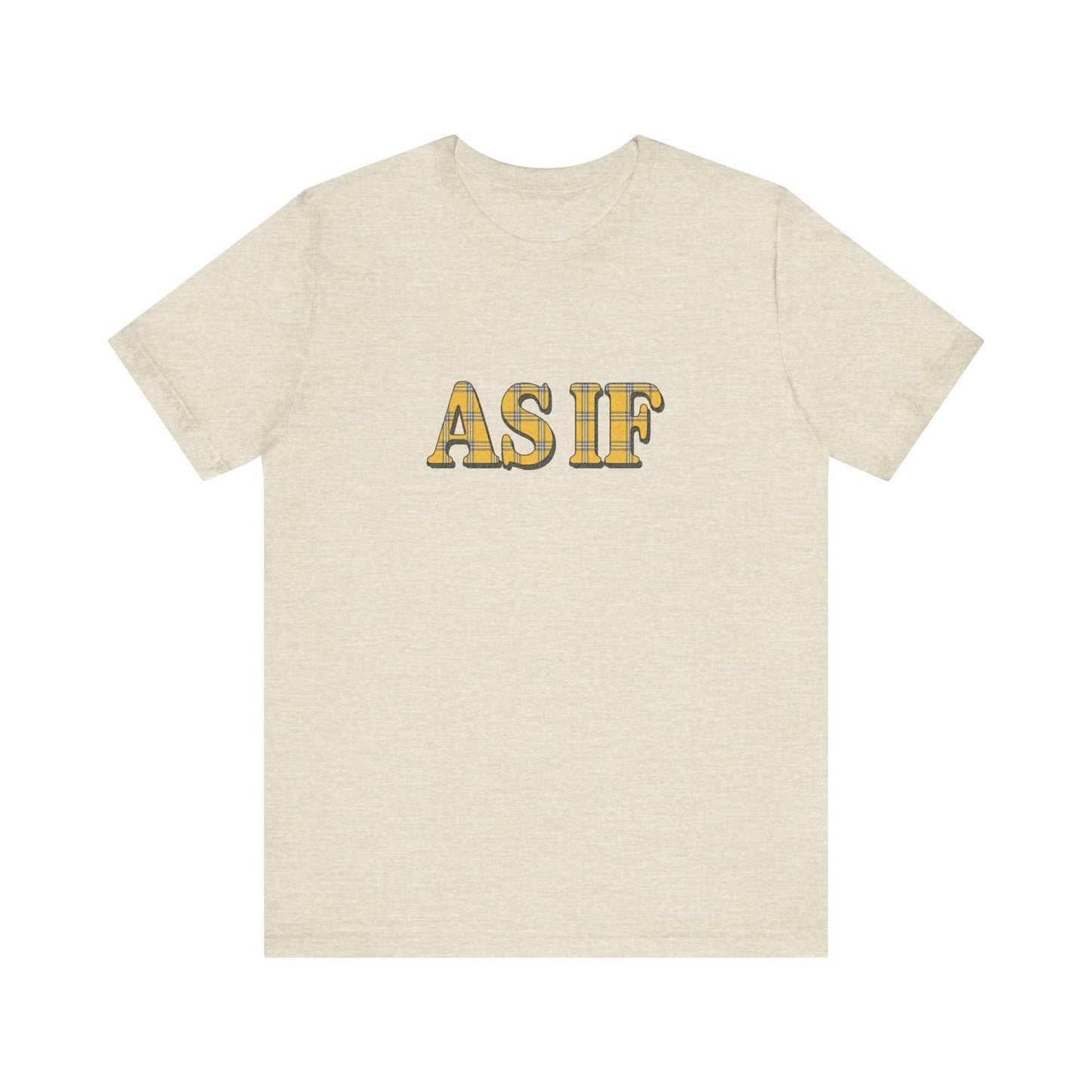 As If — Clueless Cher Horowitz Quote Retro Tee (Light)