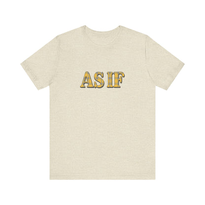 As If — Clueless Cher Horowitz Quote Retro Tee (Light)