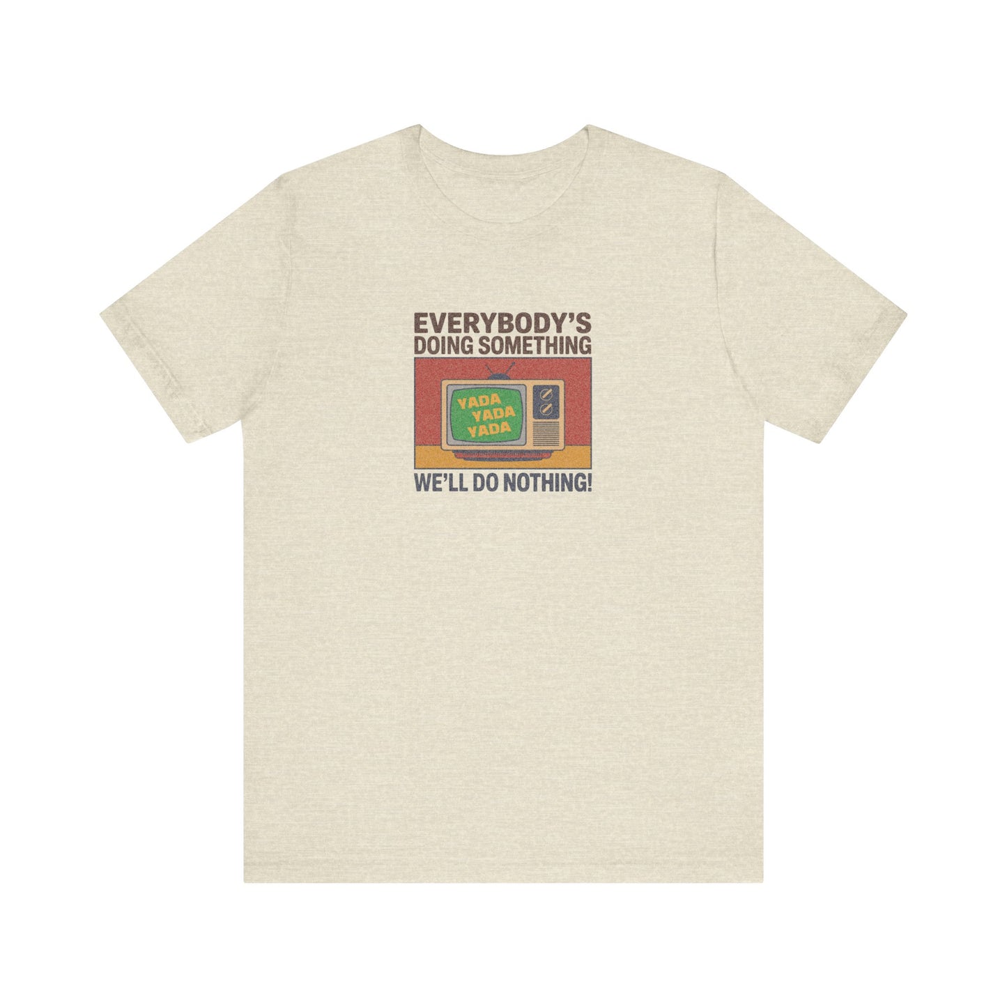 We’ll Do Nothing (Yada Yada) — Seinfeld Retro Tee (Light)