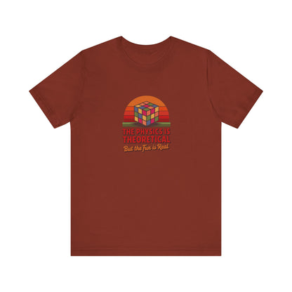 The Physics is Theoretical, But the Fun is Real — Retro Tee (Dark)