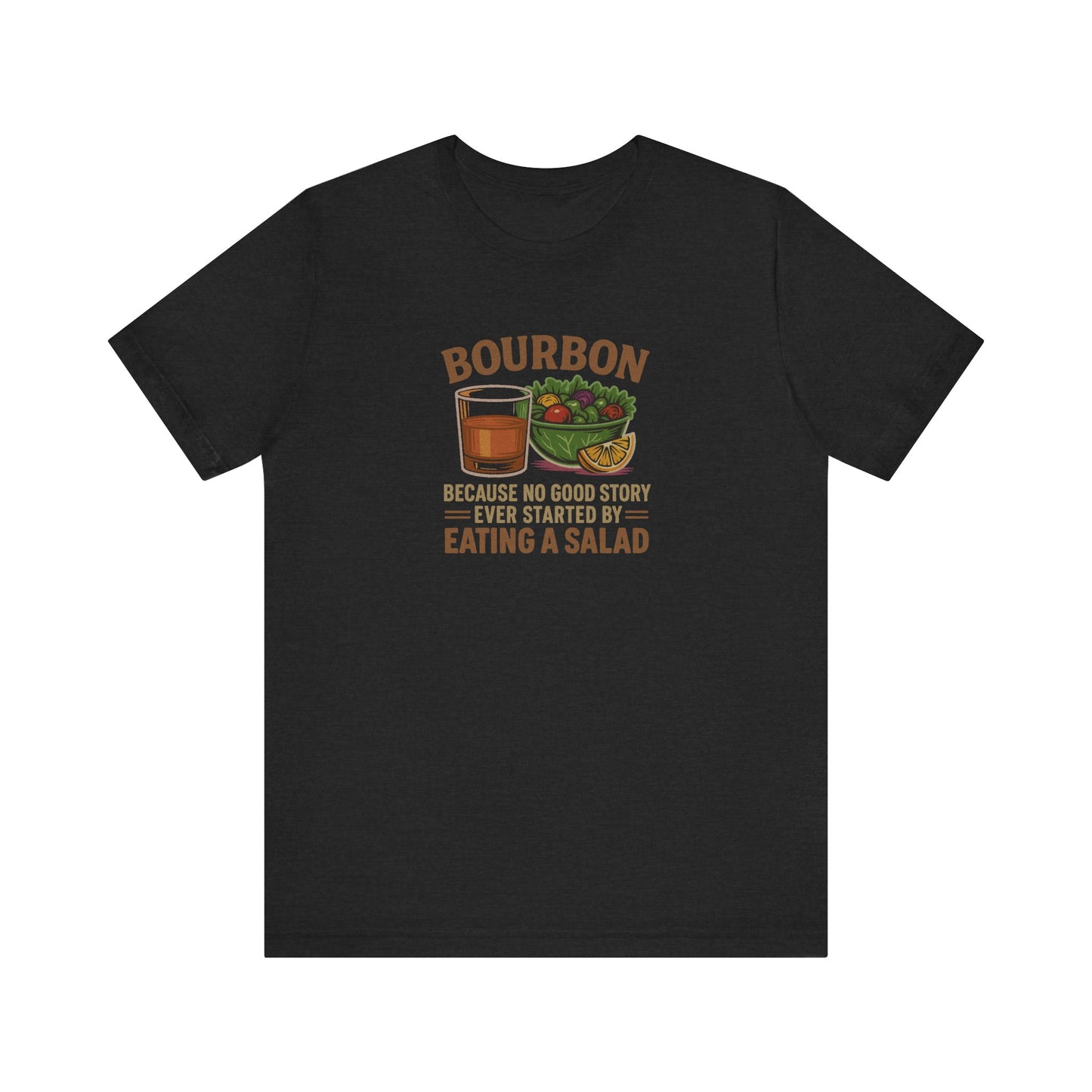 Bourbon > Eating a Salad — Retro Graphic Tee (Dark)