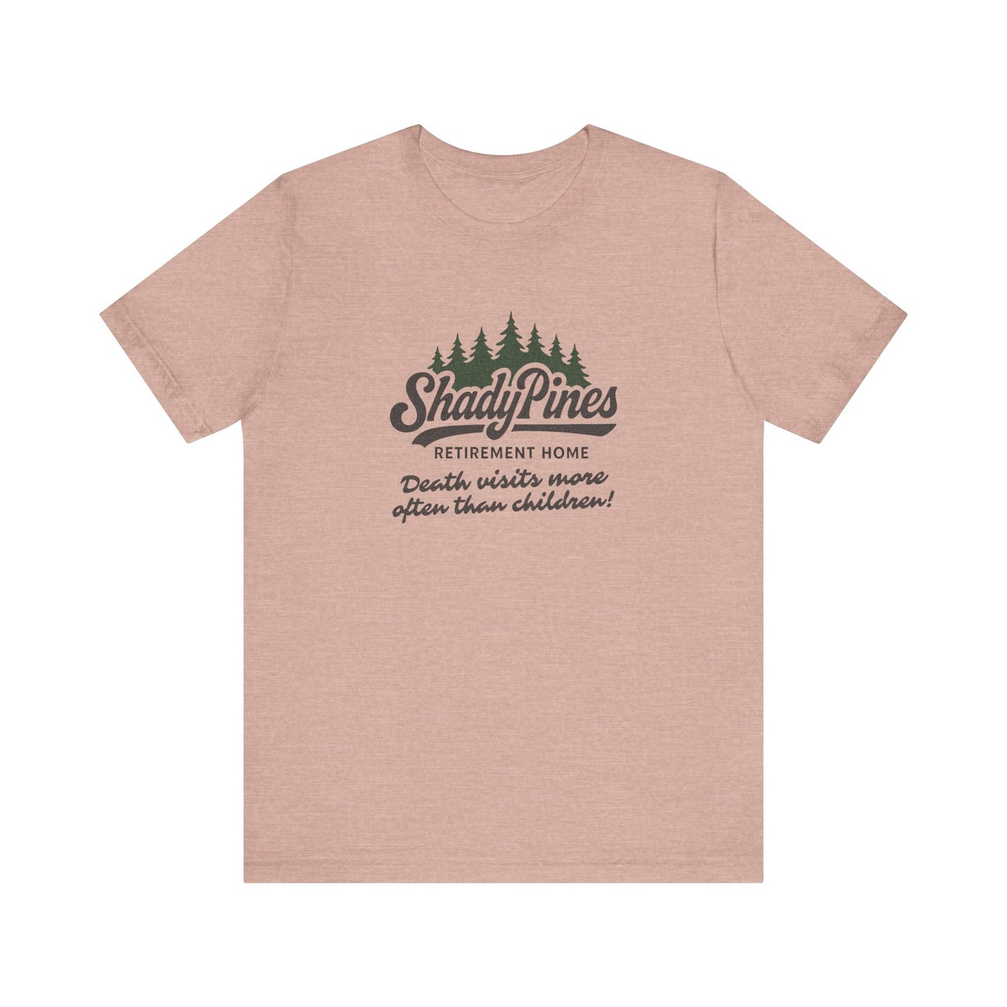 Shady Pines (Death Visits More Often Than Children) — Retro Tee (Light)