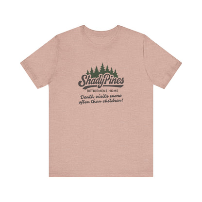 Shady Pines (Death Visits More Often Than Children) — Retro Tee (Light)