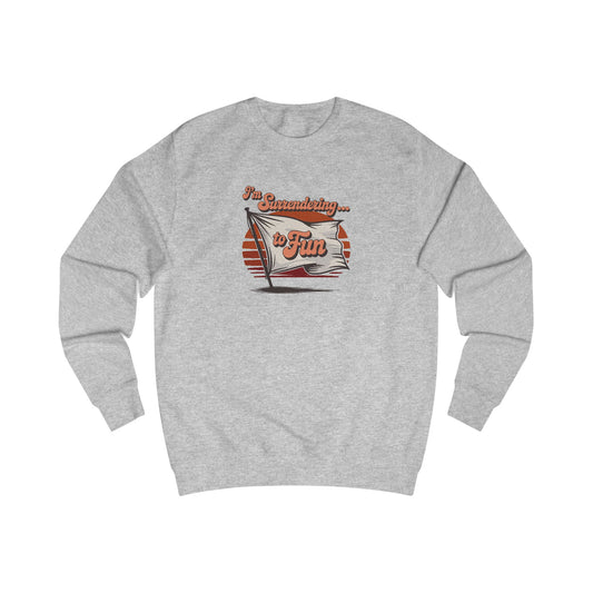 I'm Surrendering to Fun — Fun with Flags Retro Sweatshirt (Light)
