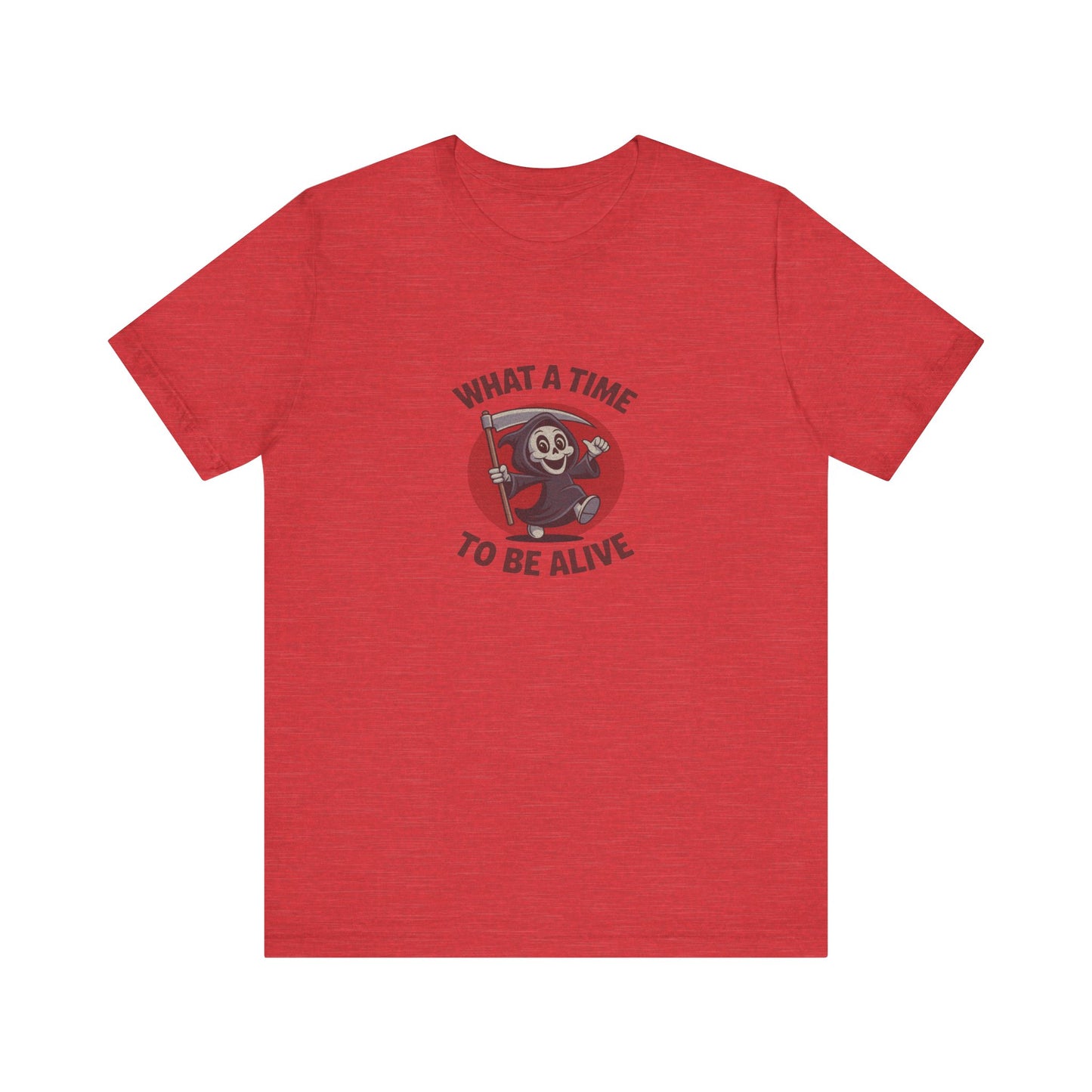 What a Time to Be Alive (Cute) — Lil Reaper Retro Tee (Light)