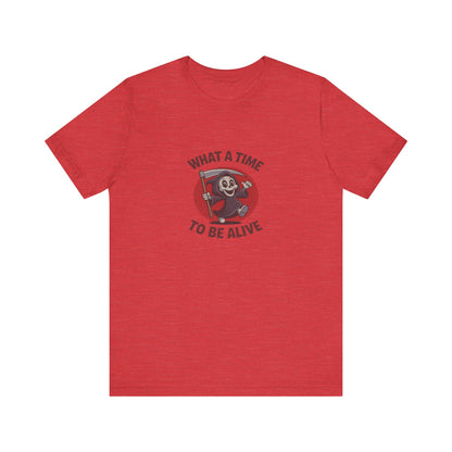 What a Time to Be Alive (Cute) — Lil Reaper Retro Tee (Light)