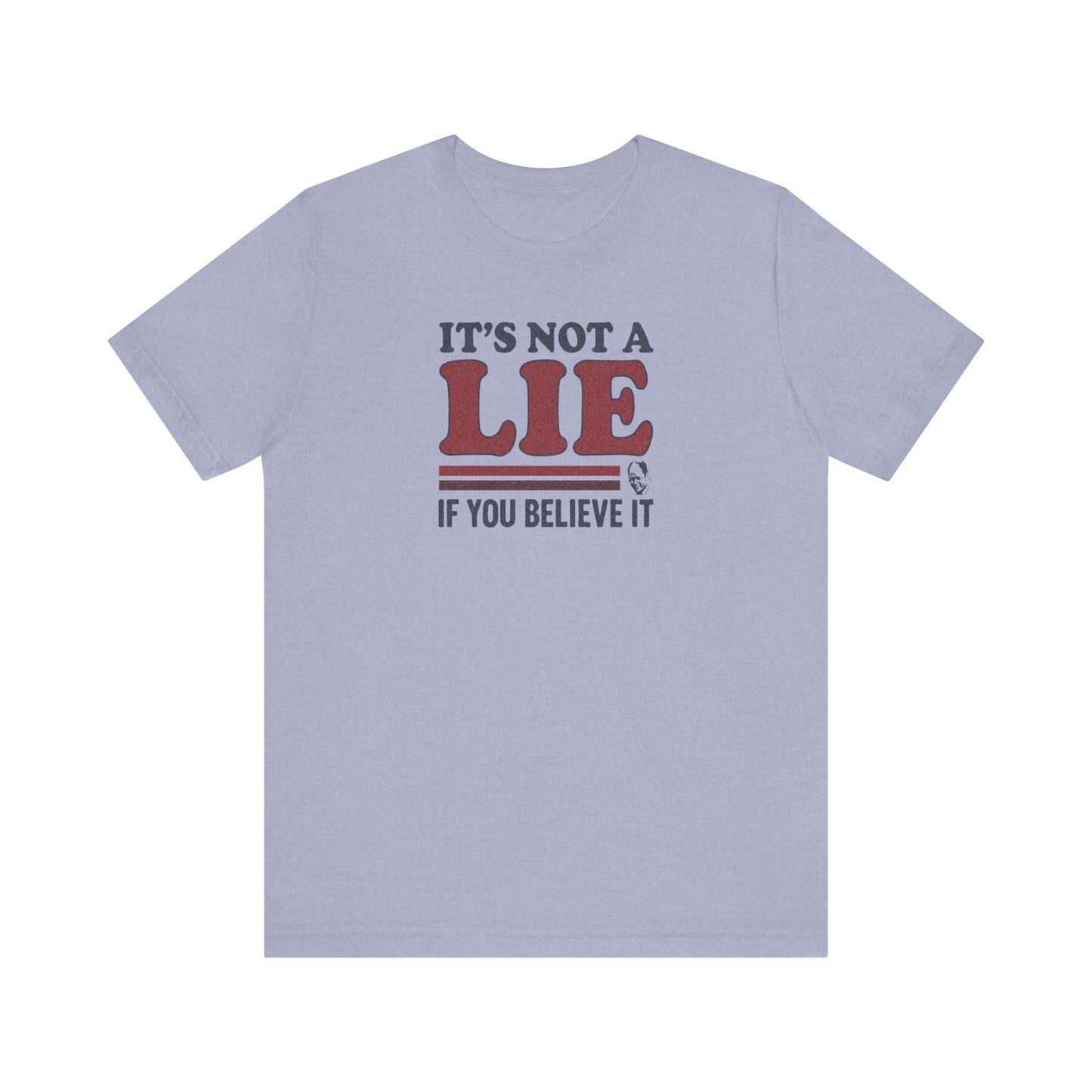 It’s Not a Lie, If You Believe It — George Costanza Retro Tee (Light)