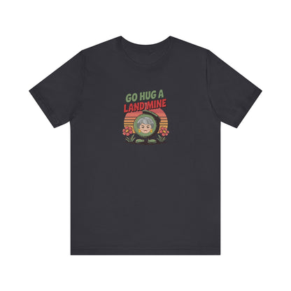 Go Hug a Land Mine — Dorothy Zbornak Retro Tee (Dark)
