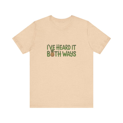 I’ve Heard It Both Ways — Psych Retro Tee (Light)