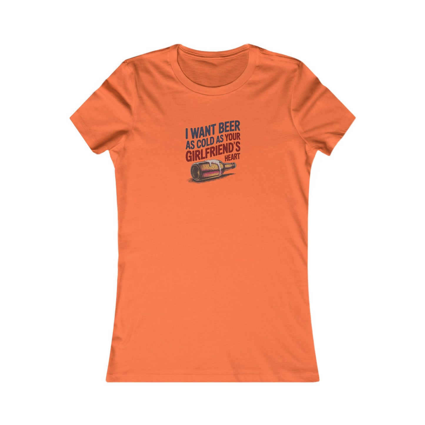 I Want Beer As Cold As Your Girlfriend’s Heart — Retro Women's Tee (Light)