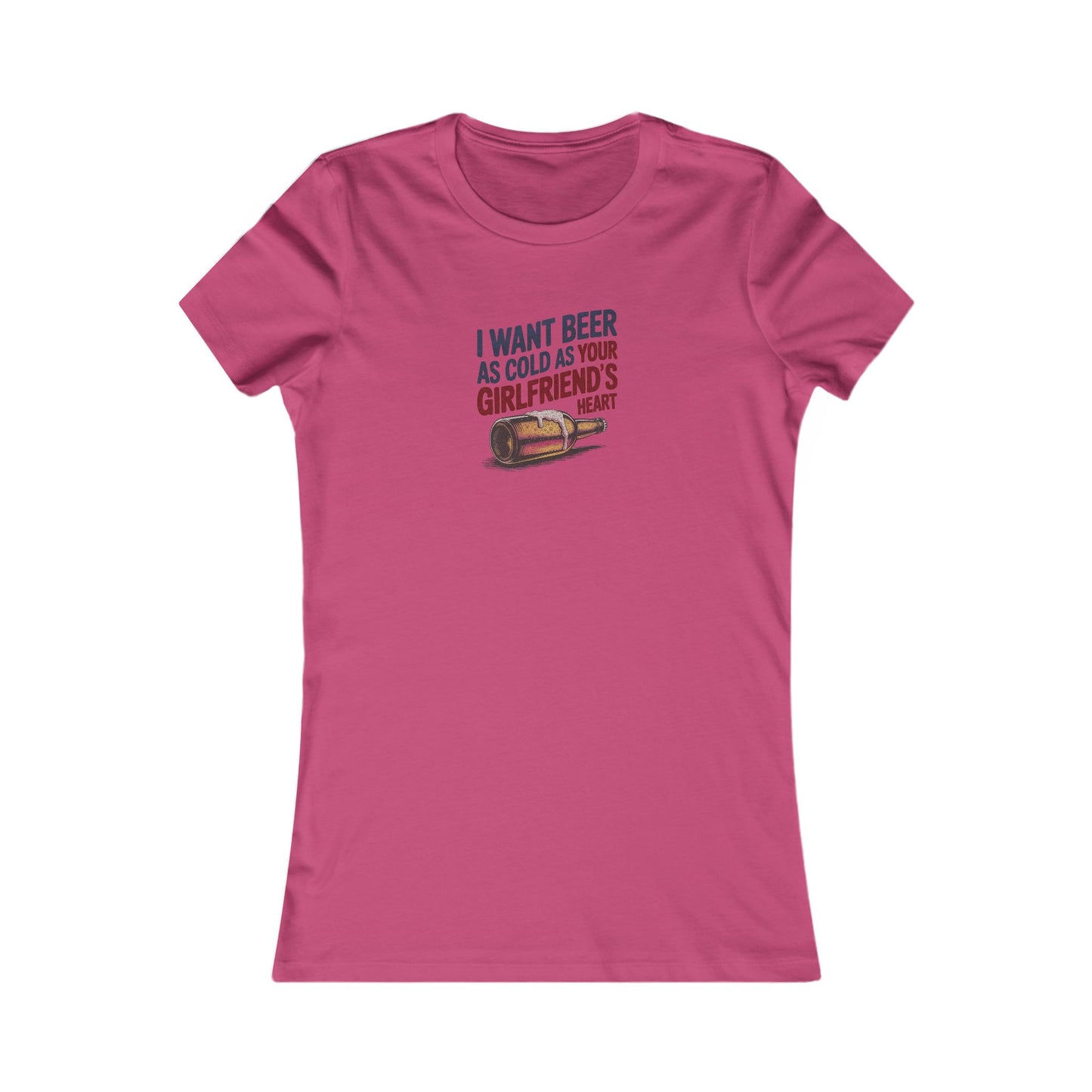 I Want Beer As Cold As Your Girlfriend’s Heart — Retro Women's Tee (Light)