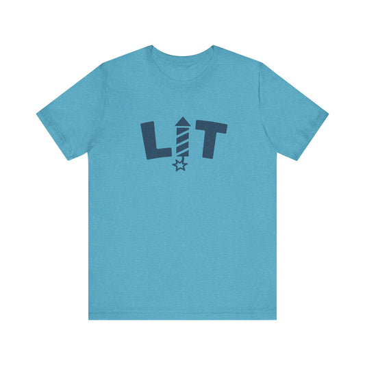 LIT Fireworks Shirt — Funny 4th of July Party Tee