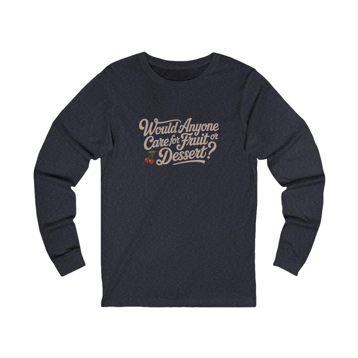 Would Anyone Care for Fruit or Dessert? — Clue Retro Long Sleeve (Dark)