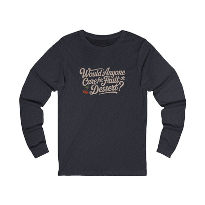 Would Anyone Care for Fruit or Dessert? — Clue Retro Long Sleeve (Dark)