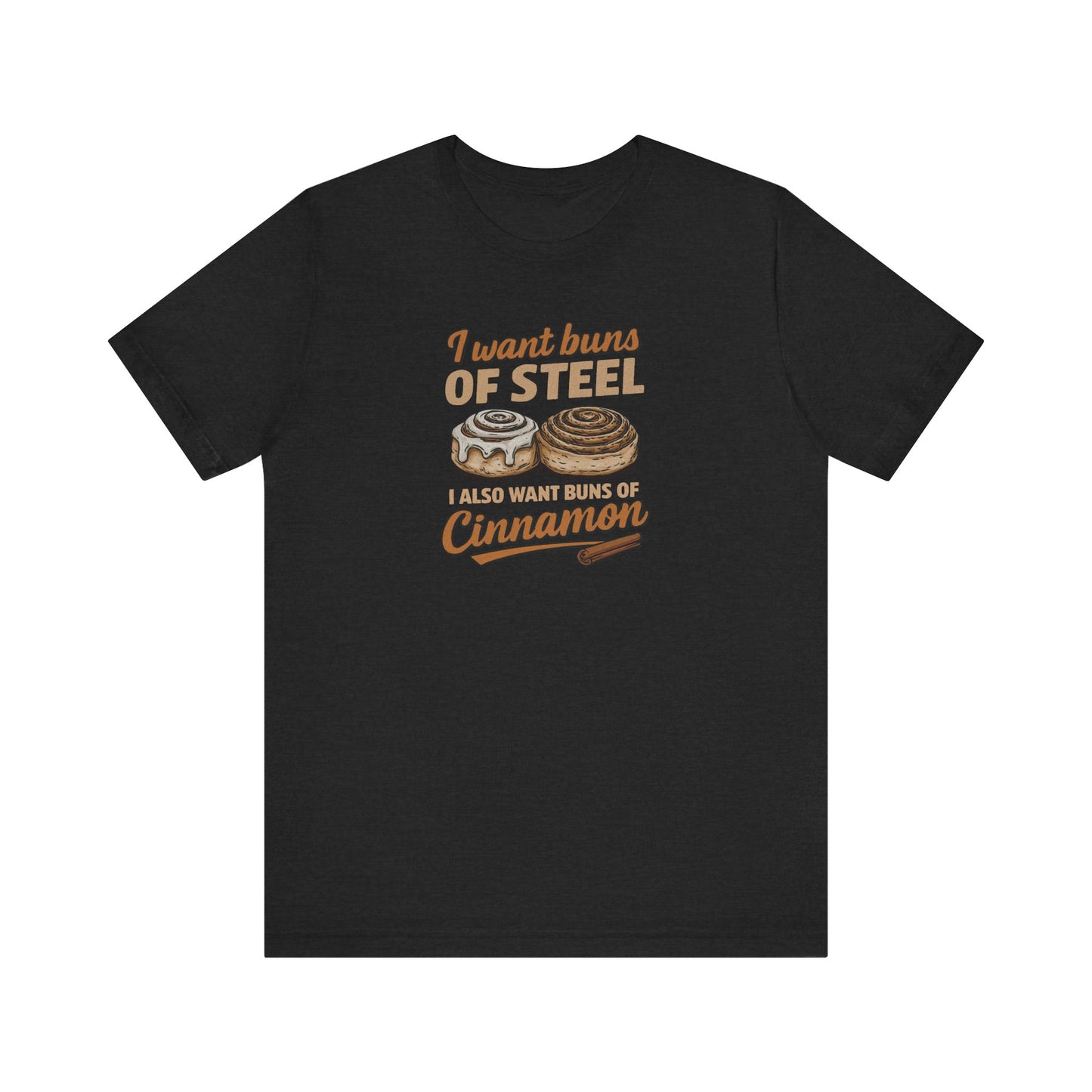 Buns of Steel (and Cinnamon) — Workout Retro Tee (Dark)
