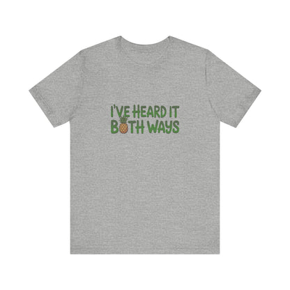 I’ve Heard It Both Ways — Psych Retro Tee (Light)