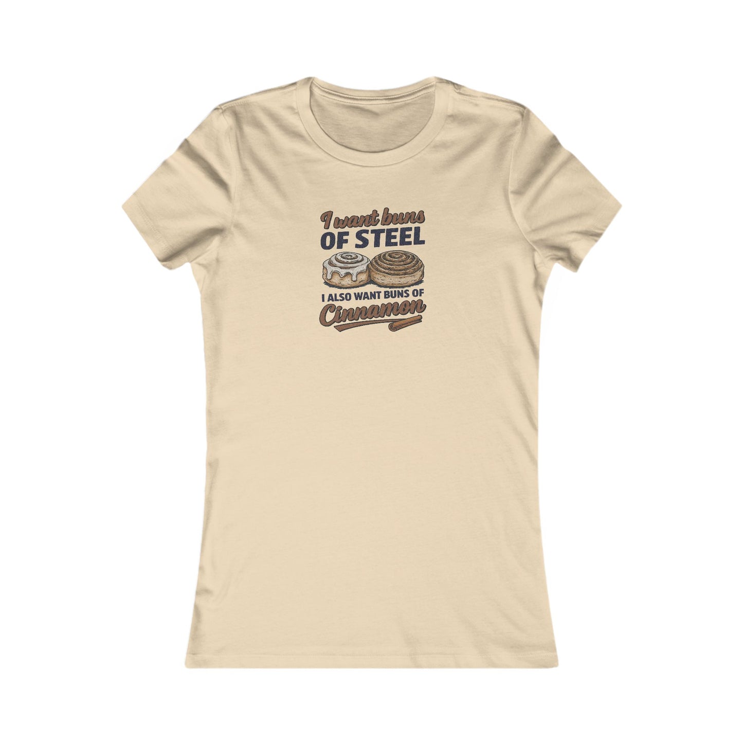 Buns of Steel (and Cinnamon) — Workout Women's Tee (Light)