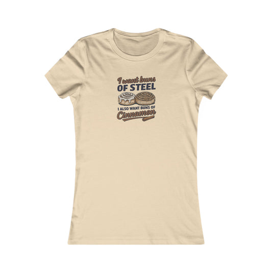 Buns of Steel (and Cinnamon) — Workout Women's Tee (Light)