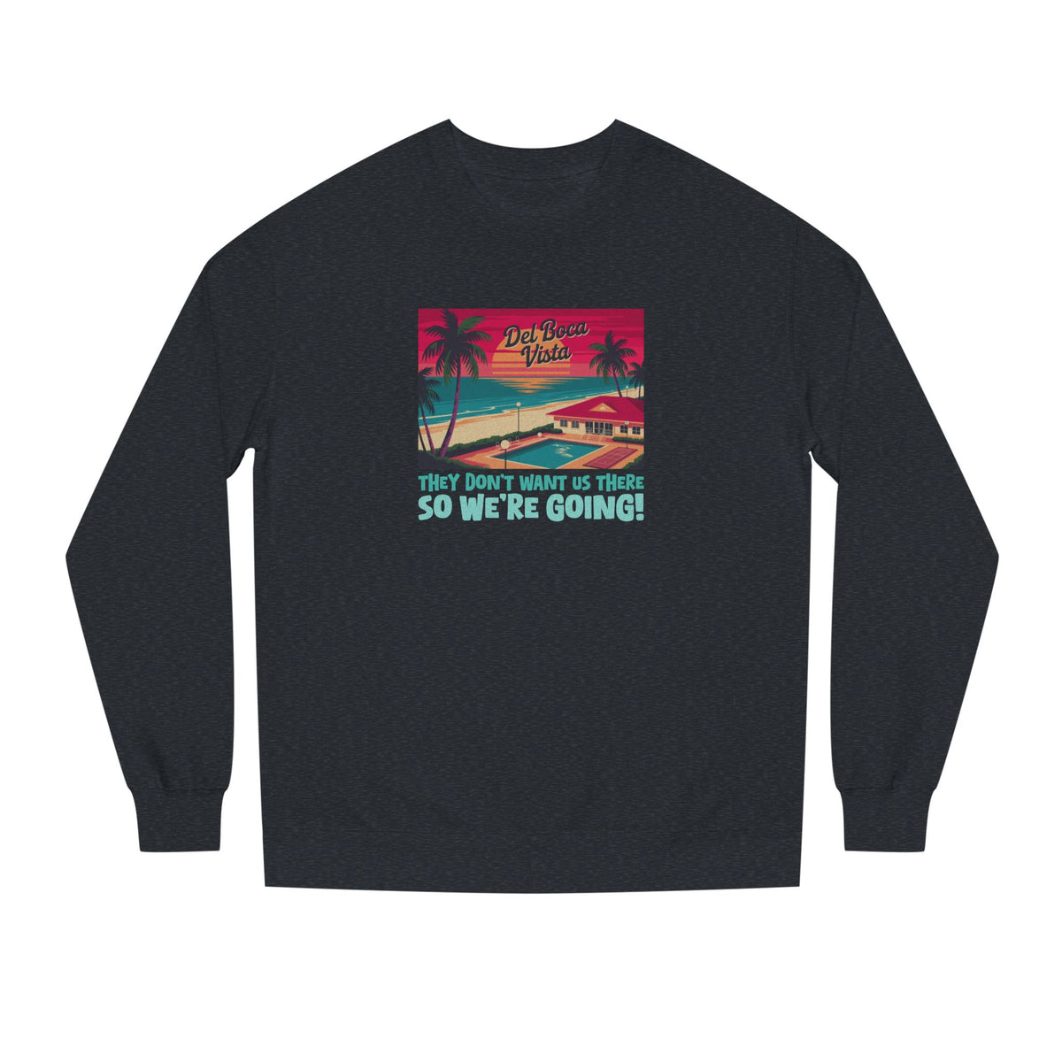 Del Boca Vista (We’re Going!) — Seinfeld Retro Sweatshirt (Dark)