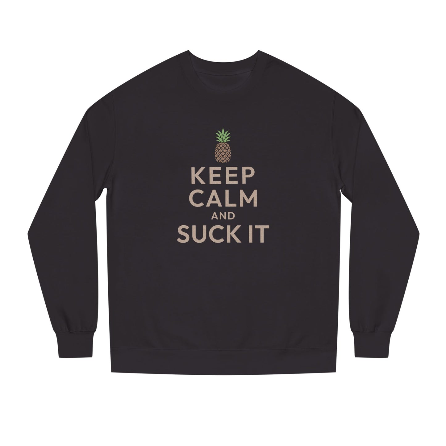 Keep Calm and Suck It — Psych Retro Sweatshirt (Dark)