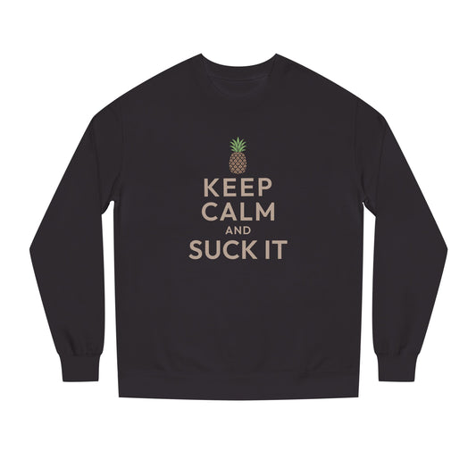Keep Calm and Suck It — Psych Retro Sweatshirt (Dark)